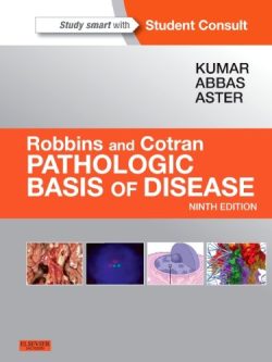 Robbins & Cotran Pathologic Basis of Disease (9th Edition)