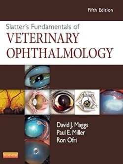 Slatter’s Fundamentals of Veterinary Ophthalmology (5th Edition)