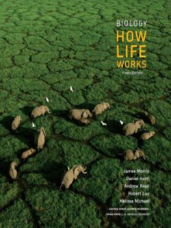 Biology; How Life Works(3rd Edition)