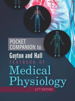 Pocket Companion to Guyton and Hall Textbook of Medical Physiology (Guyton Physiology) 14th Edition