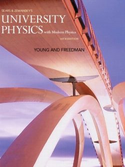 Sears and Zemansky's University Physics with Modern Physics (14th Edition)