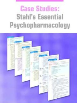 Case studies; Stahl's Essential Psychopharmacology (1st Edition Volume-1)
