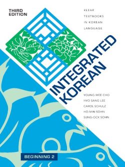 Integrated Korean; Beginning 2 (3rd Edition)