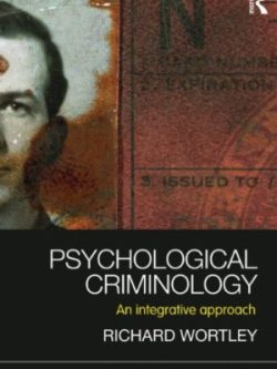 Psychological Criminology; An Integrative Approach (1st Edition)