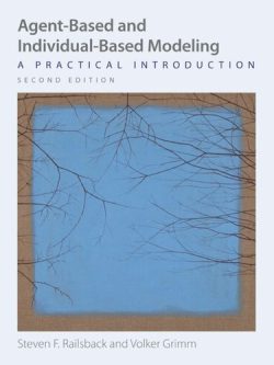 Agent-Based and Individual-Based Modeling; A Practical Introduction (2nd Edition)