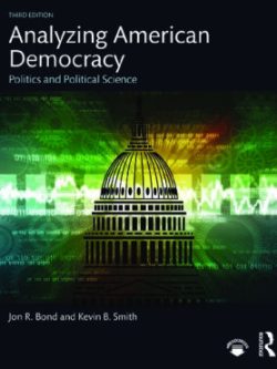 Analyzing American Democracy; Politics and Political Science (3rd Edition)