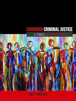 Canadian Criminal Justice; A Prime (6th Edition)