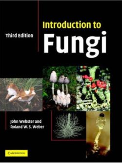 Introduction to Fungi (3rd Edition)