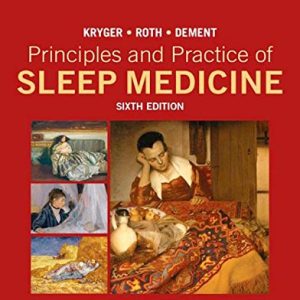 Principles and Practice of Sleep Medicine (6th Edition)