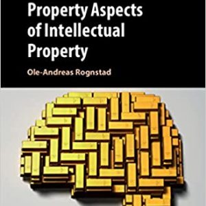 Property Aspects of Intellectual Property