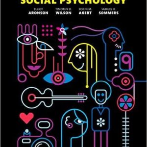 Social Psychology (9th edition) – Elliot Aronson; Timothy D Wilson; Samuel R. Sommers
