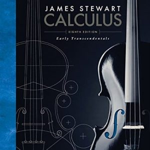 Calculus: Early Transcendentals (8th edition) by James Stewart